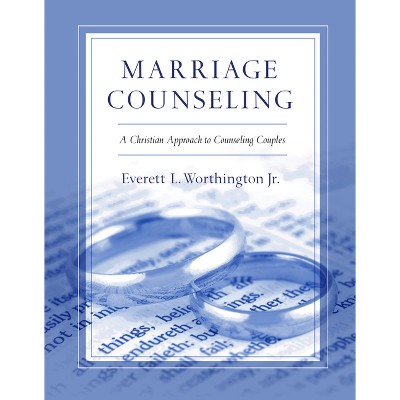 Marriage Counseling - by  Everett L Worthington (Paperback)