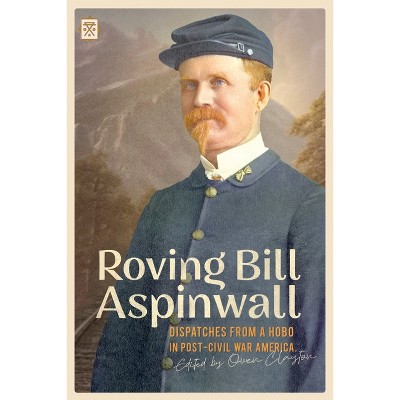 Roving Bill Aspinwall - (Tramp Lit) (Paperback)