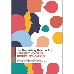 The Bloomsbury Handbook of Student Voice in Higher Education - (Bloomsbury Handbooks) (Paperback) - 1 of 1