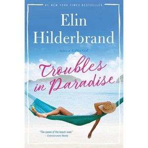 Troubles in Paradise, 3 - by Elin Hilderbrand (Paperback) - 1 of 1
