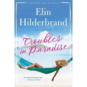 Troubles in Paradise, 3 - by Elin Hilderbrand (Paperback)