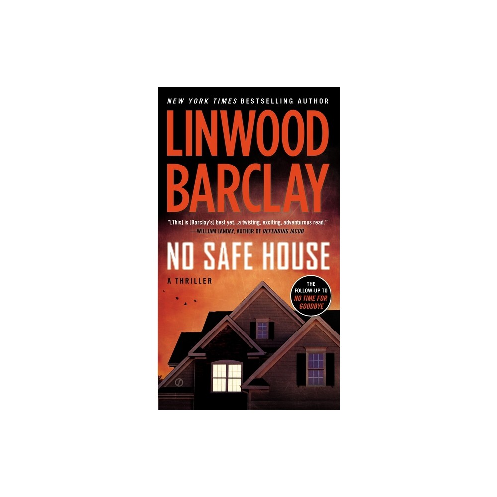 No Safe House - by Linwood Barclay (Paperback)