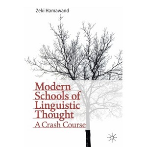 Modern Schools of Linguistic Thought - by  Zeki Hamawand (Paperback) - 1 of 1