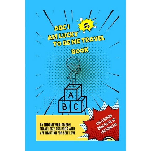 Abc I Am Lucky To Be Me Travel Size Book - By Domi Williamson