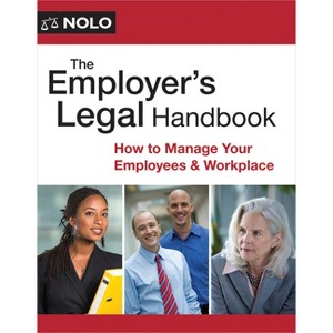 The Employer's Legal Handbook - 17th Edition by  Aaron Hotfelder (Paperback) - 1 of 1