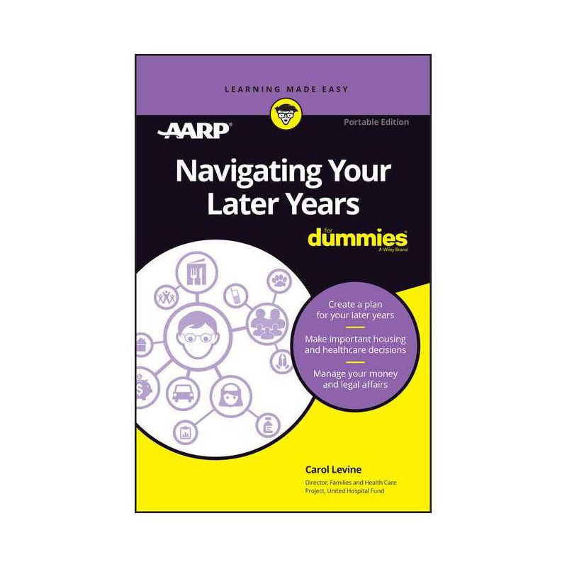 Navigating Your Later Years for Dummies - by  Carol Levine (Paperback), 1 of 2
