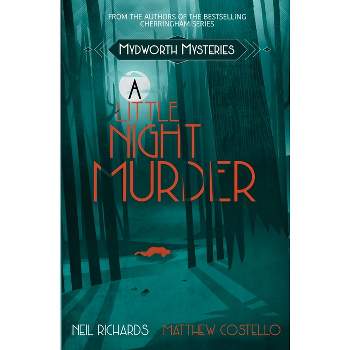 A Little Night Murder - (Mydworth Mysteries) Large Print by  Neil Richards & Matthew Costello (Paperback)