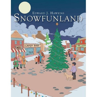 Snowfunland - by  Edward J Hawkins (Paperback)