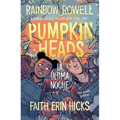 Pumpkinheads (Spanish Edition) - by  Rainbow Rowell (Paperback)