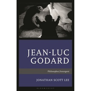 Jean-Luc Godard - by  Jonathan Scott Lee (Hardcover) - 1 of 1