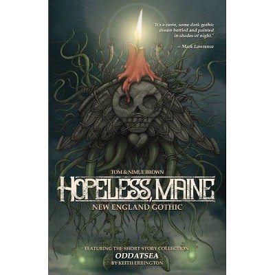 Hopeless, Maine - by  Keith Errington & Brynneth Nimue Brown (Paperback)