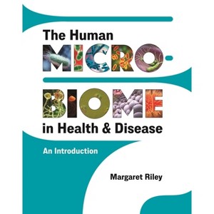 The Human Microbiome in Health and Disease - by  Margaret Riley (Paperback) - 1 of 1