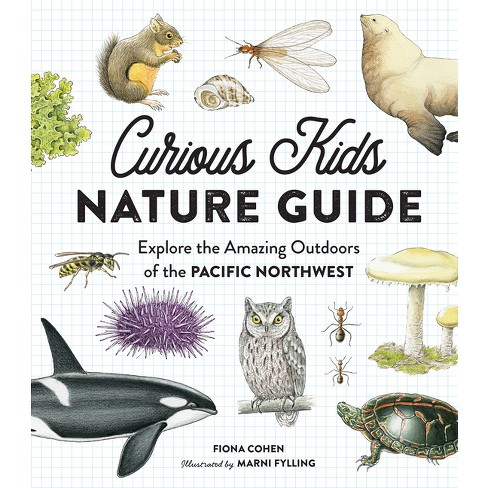 Curious Kids Nature Guide - By Fiona Cohen (hardcover) : Target