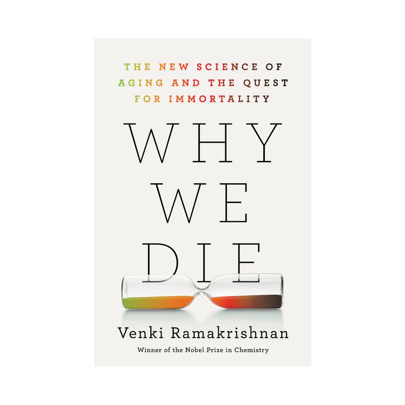 Why We Die - by  Venki Ramakrishnan (Hardcover), 1 of 2