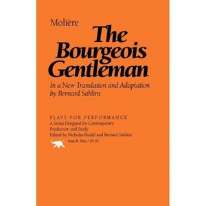 The Bourgeois Gentleman - (Plays for Performance) by  Moliere (Paperback) - 1 of 1