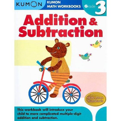 Addition & Subtraction Grade 3 - (Kumon Math Workbooks) (Paperback)