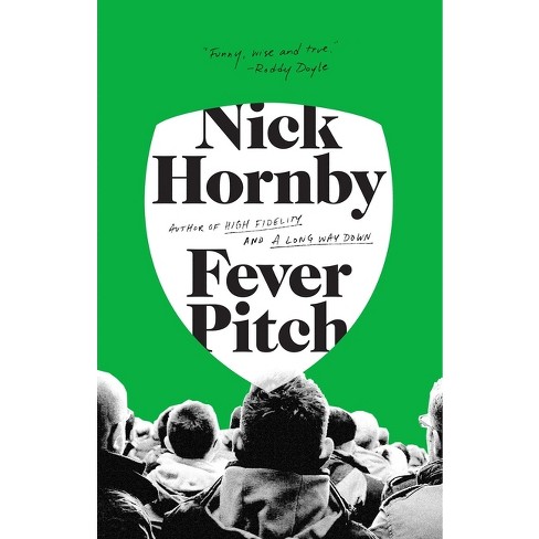 Fever Pitch - by  Nick Hornby (Paperback) - image 1 of 1