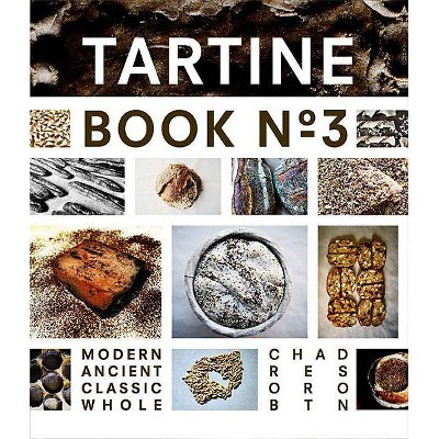 Tartine Book No. 3 - by  Chad Robertson (Hardcover)