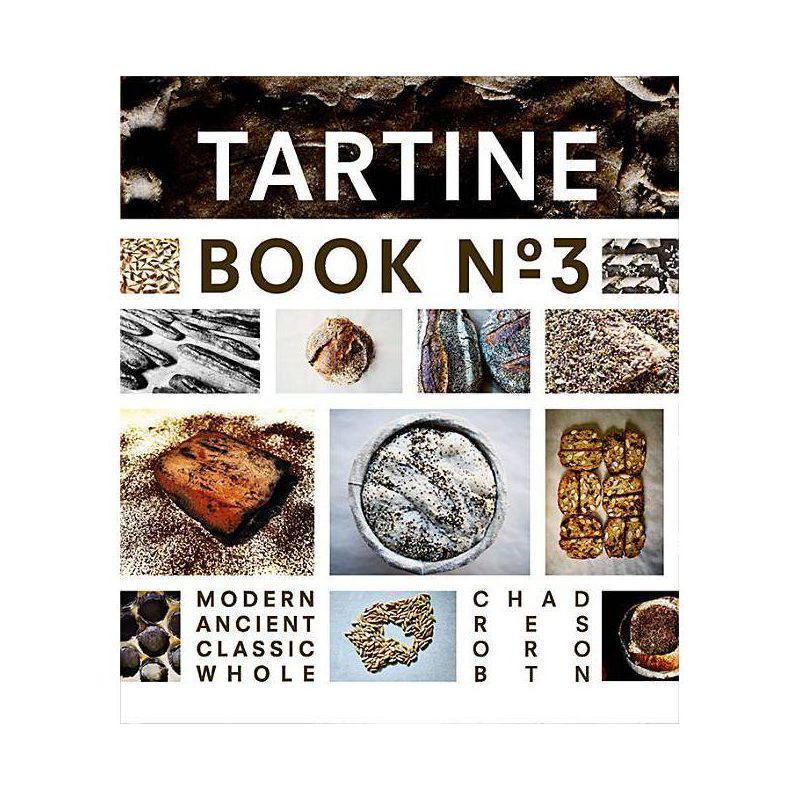 Tartine No. 3 - by  Chad Robertson (Hardcover), 1 of 2