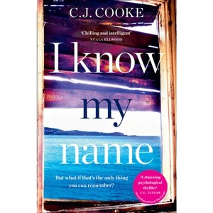 I Know My Name - by  C J Cooke (Paperback) - 1 of 1