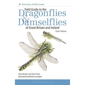 Field Guide to the Dragonflies and Damselflies of Great Britain and Ireland - (Bloomsbury Wildlife Guides) 6th Edition by  Steve Brooks & Steve Cham - 1 of 1