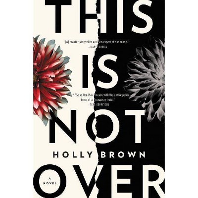 This Is Not over (Reprint) (Paperback) (Holly Brown)