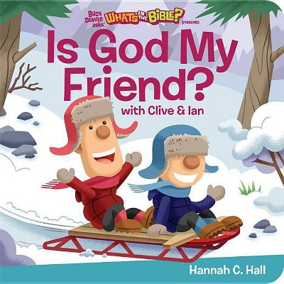 Is God My Friend? - by  Hannah C Hall (Board Book)