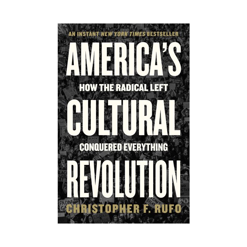 America's Cultural Revolution - by  Christopher F Rufo (Hardcover), 1 of 2