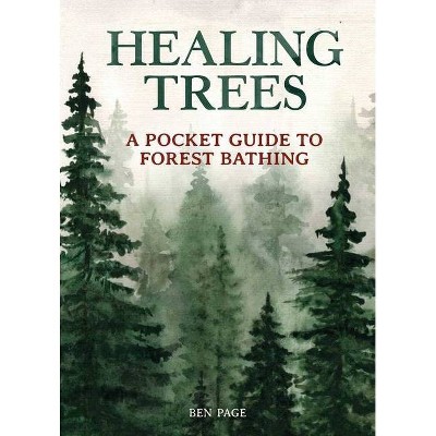 Healing Trees - by  Ben Page (Hardcover)