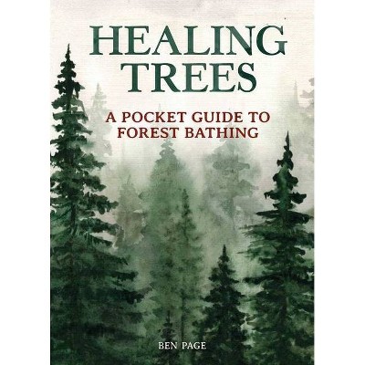 Healing Trees - by  Ben Page (Hardcover)