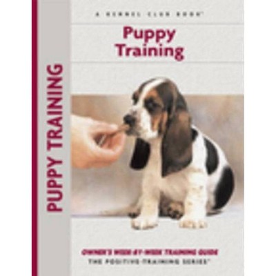 Puppy Training - (Training Book) by  Charlotte Schwartz (Paperback)