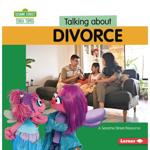 Talking about Divorce - (Sesame Street (R) Tough Topics) by  Brianna Kaiser (Paperback) - image 1 of 1