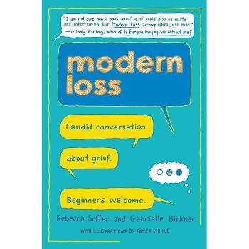 Modern Loss - by  Rebecca Soffer & Gabrielle Birkner (Hardcover)