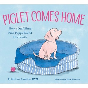 Piglet Comes Home - by  Melissa Shapiro (Hardcover) - 1 of 1