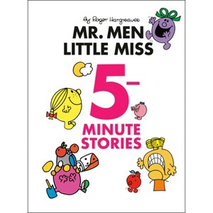 Mr. Men Little Miss 5-Minute Stories - (Mr. Men and Little Miss) by  Roger Hargreaves (Hardcover) - 1 of 1
