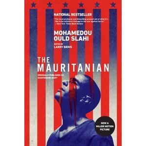 The Mauritanian (Originally Published as Guantánamo Diary) - by  Mohamedou Ould Slahi (Paperback) - 1 of 1
