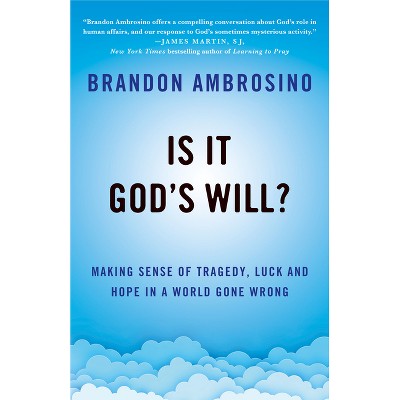 Is It God's Will? - by  Brandon Ambrosino (Hardcover)