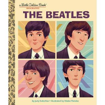 The Beatles: A Little Golden Book Biography - by  Judy Katschke (Hardcover)