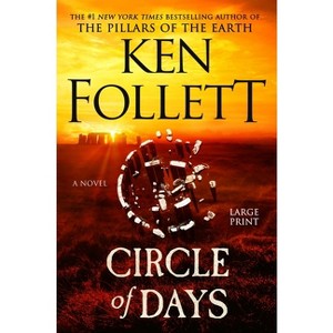 Circle of Days - Large Print by  Ken Follett (Paperback) - 1 of 1