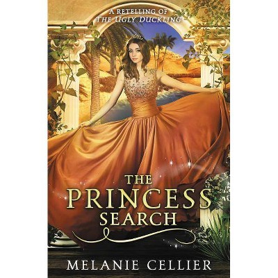 The Princess Search - (Four Kingdoms) by  Melanie Cellier (Paperback)