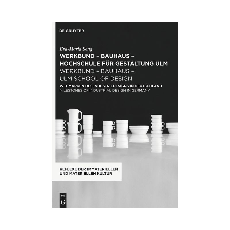 Werkbund - Bauhaus - Hochschule Für Gestaltung Ulm / Werkbund - Bauhaus - Ulm School of Design - (Reflexe Der Immateriellen Und Materiellen Kultur), 1 of 2