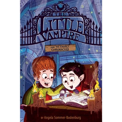 The Little Vampire and the Family Chronicles - by Angela Sommer-Bodenburg