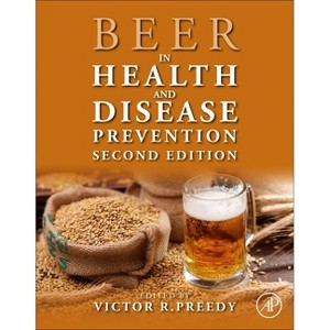 Beer in Health and Disease Prevention - 2nd Edition by  Victor R Preedy (Hardcover) - 1 of 1