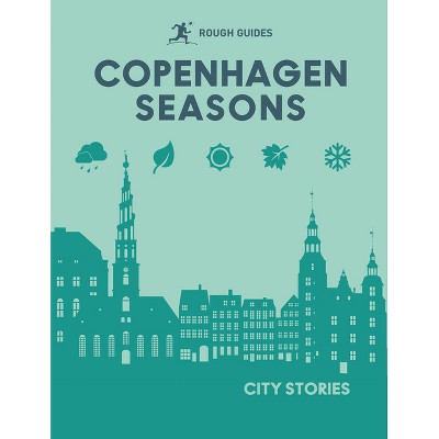 Rough Guides City Stories: Copenhagen Seasons - (Hardcover)