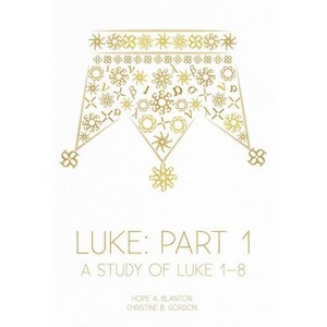 Luke - (At His Feet) by  Hope a Blanton & Christine B Gordon (Paperback) - 1 of 1