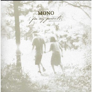 Mono - For My Parents - 1 of 1