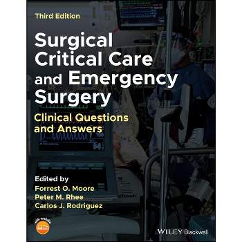 Surgical Critical Care and Emergency Surgery - 3rd Edition by  Forrest Dell Moore & Peter M Rhee & Carlos J Rodriguez (Paperback)