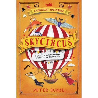 Skycircus - by  Peter Bunzl (Paperback)