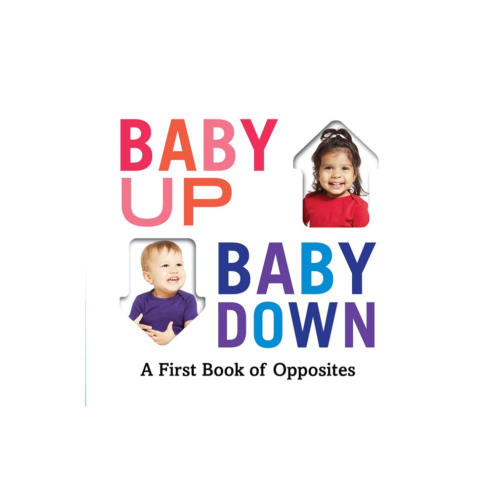 Baby Up, Baby Down - (Baby Loves Books) by Abrams Appleseed (Board Book)