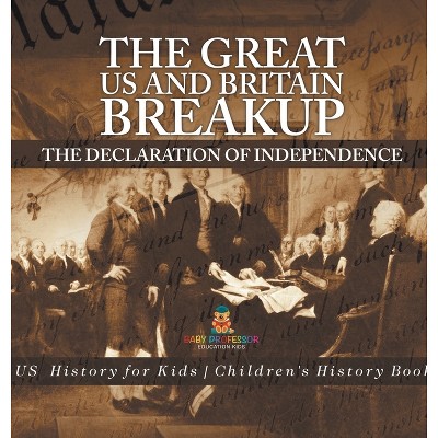 The Great US and Britain Breakup - by  Baby Professor (Hardcover)